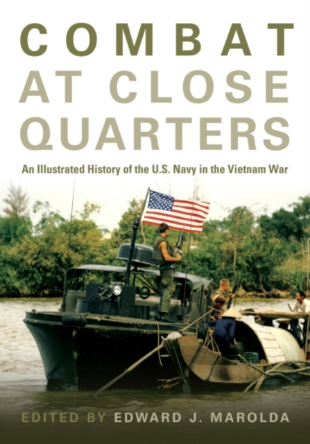 Book cover of: Combat at Close Quarters. By: Edward J. Marolda