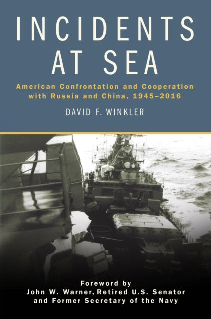 Book cover of: Incidents at Sea. By: David F. Winkler