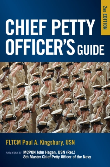 Book cover of: Chief Petty Officer's Guide, 2nd Edition. By: FLTCM Paul A. Kingsbury  USN