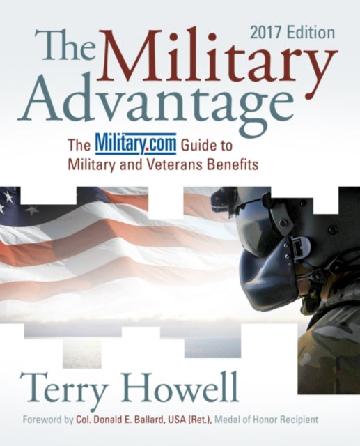 Book cover of: Military Advantage, 2017 Edition. By: Terry Howell
