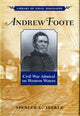 Book cover of: Andrew Foote. By: Spencer C. Tucker