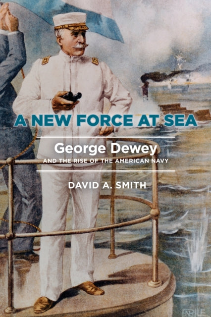 Book cover of: New Force at Sea. By: David A. Smith