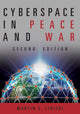 Book cover of: Cyberspace in Peace and War, Second Edition. By: Martin Libicki
