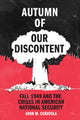 Book cover of: Autumn of Our Discontent. By: John M. Curatola