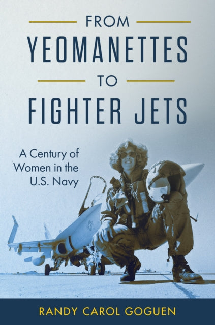 Book cover of: From Yeomanettes to Fighter Jets
