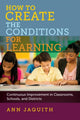 Book cover of: How to Create the Conditions for Learning. By: Ann Jaquith