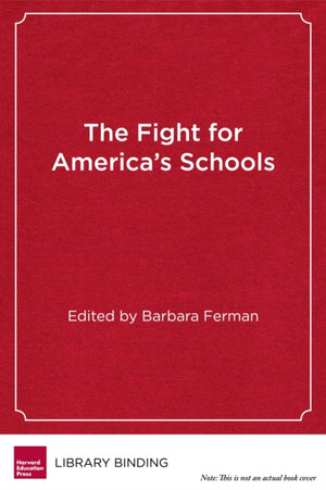 The Fight for America's Schools