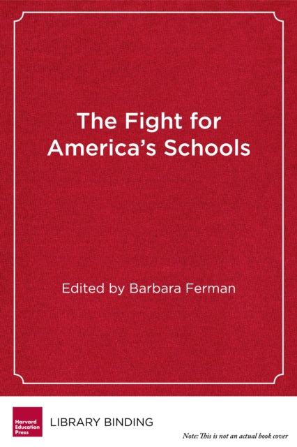 The Fight for America's Schools
