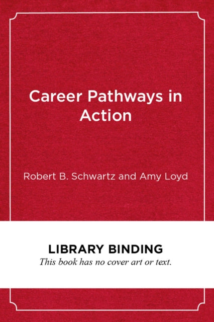 Book cover of: Career Pathways in Action. By: Amy Loyd