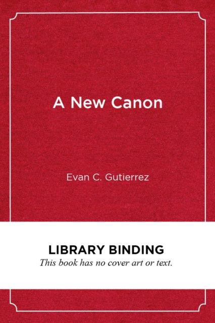 Book cover of: New Canon. By: Evan C. Gutierrez