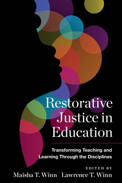 Book cover of: Restorative Justice in Education. By: Maisha T. Winn