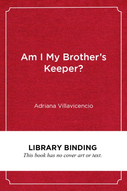 Book cover of: Am I My Brother's Keeper?. By: Adriana Villavicencio