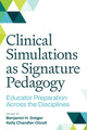 Book cover of: Clinical Simulations As Signature Pedagogy. By: Benjamin Dotger