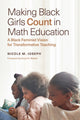 Book cover of: Making Black Girls Count in Math Education. By: Nicole M. Joseph