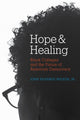 Book cover of: Hope and Healing. By: Wilson, John Silvanus, Jr.