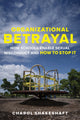 Book cover of: Organizational Betrayal