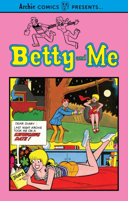 Book cover of: Betty and Me Vol. 1. By: Archie Superstars