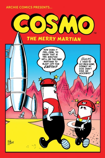 Book cover of: Cosmo: The Complete Merry Martian. By: Archie Superstars