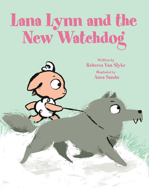 Book cover of: Lana Lynn and the New Watchdog. By: Rebecca Van Slyke