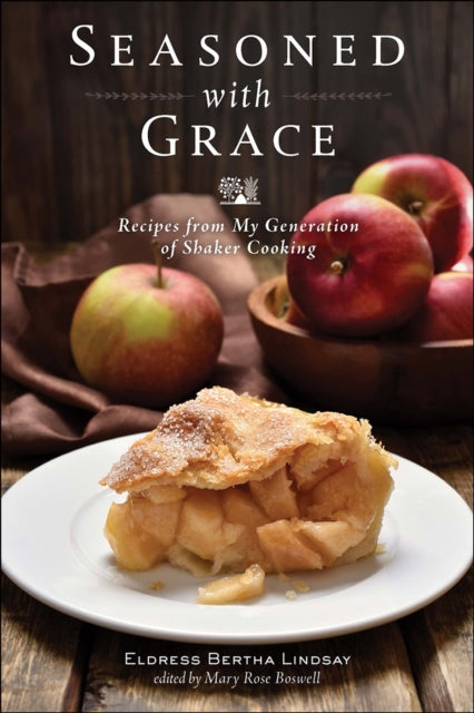 Book cover of: Seasoned with Grace. By: Eldress Bertha Lindsay