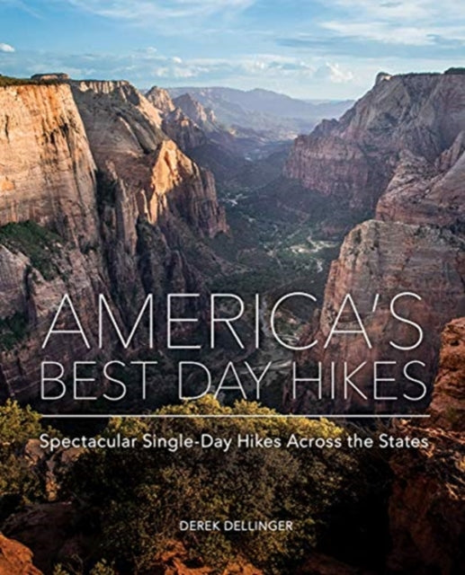 Book cover of: America's Best Day Hikes. By: Derek Dellinger