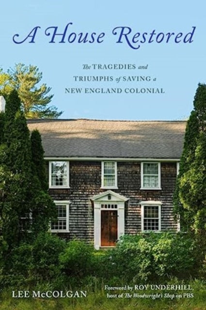 Book cover of: House Restored. By: Lee McColgan