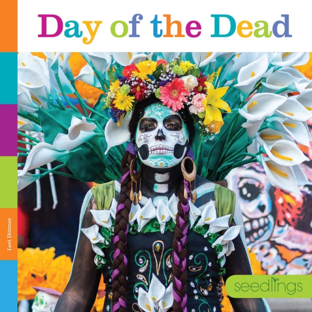 Day of the Dead 9781682770269 Lori Dittmer