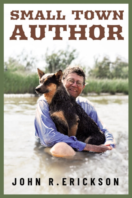Book cover of: Small Town Author. By: John R Erickson