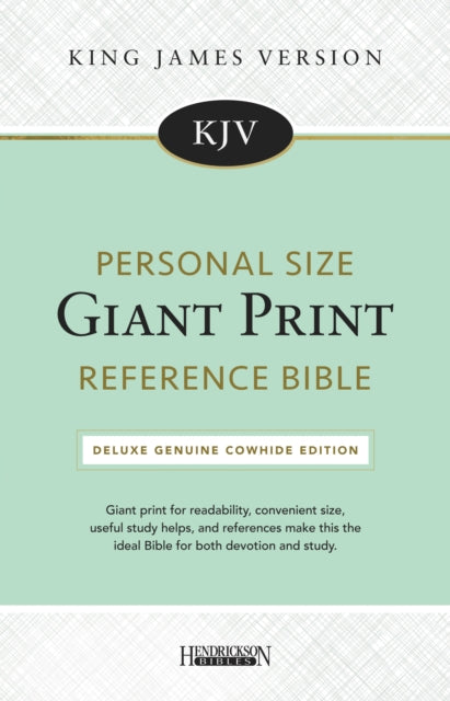 Book cover of: KJV Personal Size Giant Print Reference Bible. By: Hendrickson Hendrickson Bibles