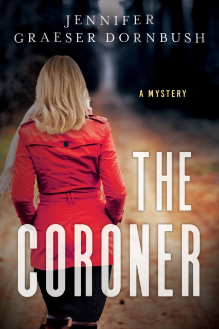 Book cover of: Coroner. By: Jennifer Dornbush