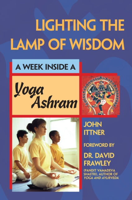 Book cover of: Lighting the Lamp of Wisdom. By: John Ittner