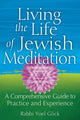 Book cover of: Living the Life of Jewish Meditation. By: Yoel Glick