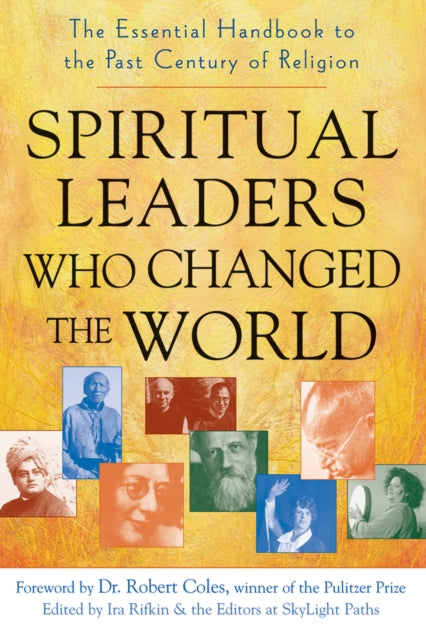 Book cover of: Spiritual Leaders Who Changed the World. By: Ira Rifkin
