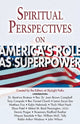 Book cover of: Spiritual Perspectives on America's Role as a Superpower. By: Editors at SkyLight Paths Publishing