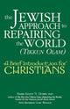 Book cover of: Jewish Approach to Repairing the World (Tikkun Olam). By: Elliot N. Dorff