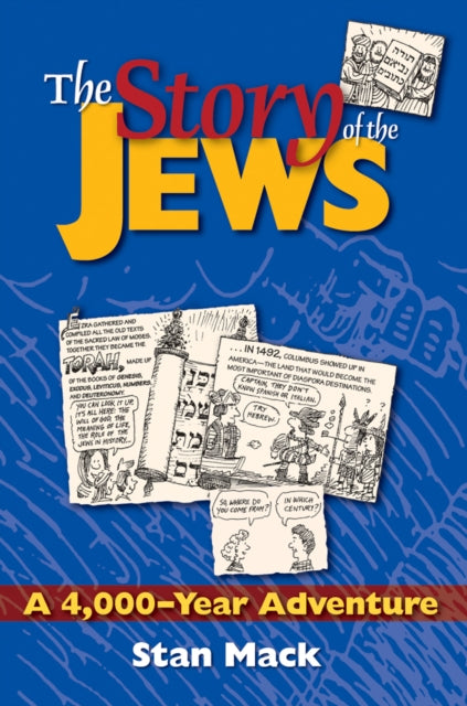 Book cover of: Story of the Jews. By: Stan Mack
