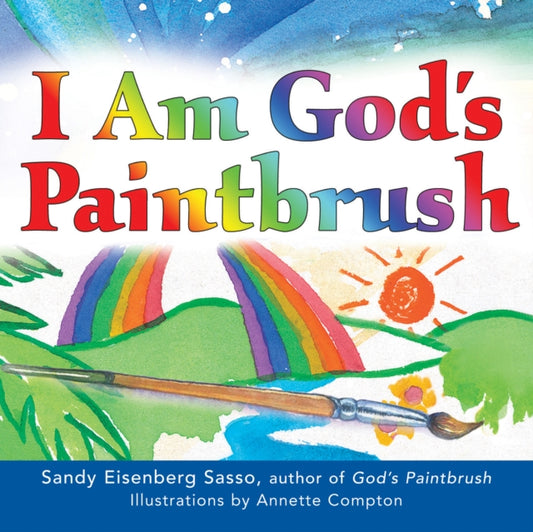 Book cover of: I Am God's Paintbrush. By: Sandy Eisenberg Sasso