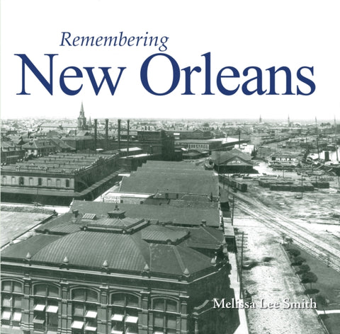Remembering New Orleans