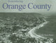 Book cover of: Remembering Orange County. By: Leslie Anne Stone