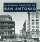 Book cover of: Historic Photos of San Antonio. By: Frank S. Faulkner