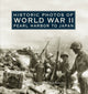 Book cover of: Historic Photos of World War II: Pearl Harbor to Japan. By: Bob Duncan