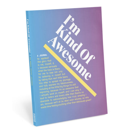 Book cover of: Knock Knock I’m Kind of Awesome Inner-Truth Journal (Ombre Edition). By: Knock Knock