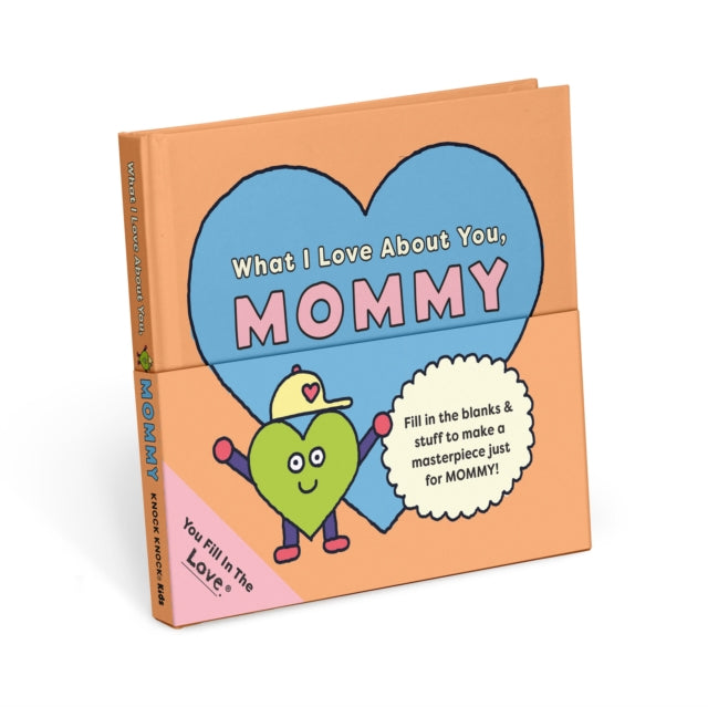 Book cover of: Knock Knock Kids Mommy Fill in the Love Journal
