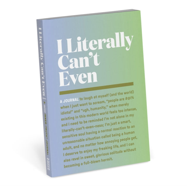 Book cover of: Knock Knock Literally Can’t Even Mini Inner Truth Journal (Pastel Version)
