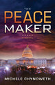 Book cover of: Peace Maker. By: Michele Chynoweth