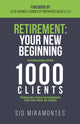 Book cover of: Retirement: Your New Beginning. By: Sid Miramontes