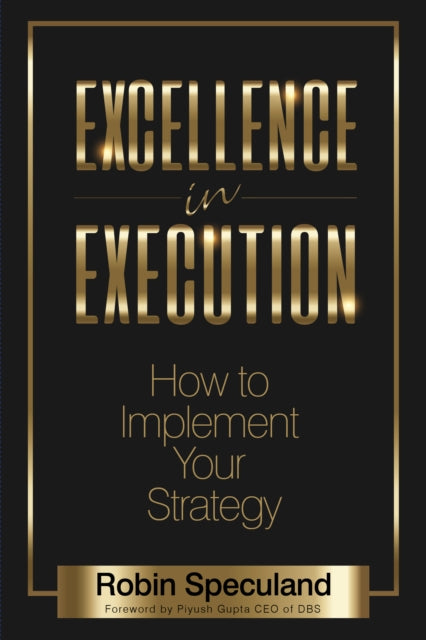 Book cover of: Excellence in Execution. By: Robin Speculand