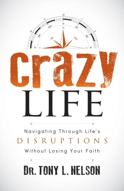Book cover of: Crazy Life. By: Tony L. Nelson