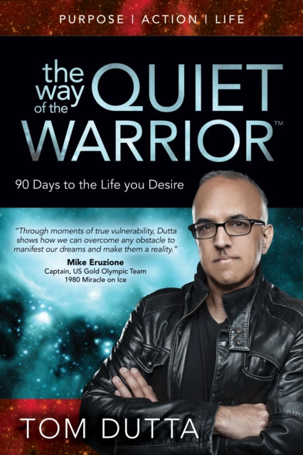 Book cover of: Way of the Quiet Warrior. By: Tom Dutta