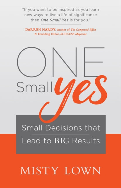 Book cover of: One Small Yes. By: Misty Lown